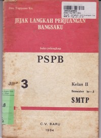 Jejak Langkah Perjuangan Bangsaku Jilid 3