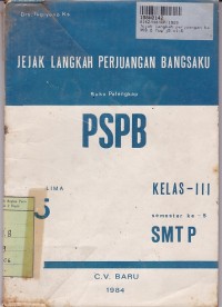 Jejak Langkah Perjuangan Bangsaku PSPB