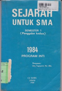 Sejarah [Jilid 2]: untuk SMA Kls. II Sem. 1 [Penggalan Kedua - Kur. th. 1984 - Program Inti]