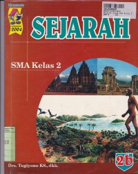 Sejarah [Jilid 2b]: untuk SMA Kls. II [Kur. th. 2004]