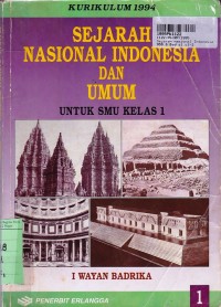 Sejarah Nasional Indonesia & Umum [Jilid 1]: untuk SMU [Kur. th. 1994]