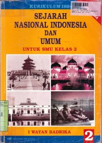 Sejarah Nasional Indonesia & Umum [Jilid 2]: untuk SMU Kls. II cawu 1, 2 & 3 [Kur. th. 1994]