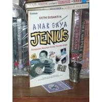 Image of Anak Saya Jenius: Kumpulan Masalah Orang Tua dan Anak