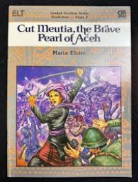Image of Graded Reading Series [Nonfiction - Stage 2]: Cut Meutia the Brave of Aceh