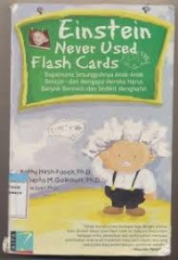 Image of Einstein Never Used Flash Cards: Bagaimana Sesungguhnya Anak-anak Belajar dan Mengapa Mereka Harus Banyak Bermain dan Sedikit Menghafal