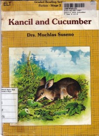 Graded Reading Series Fiction [Stage 2]: Kancil and Cucumber