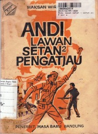 Andi Lawan Setan - Setan Pengatjau