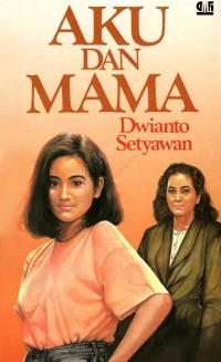 Aku dan Mama