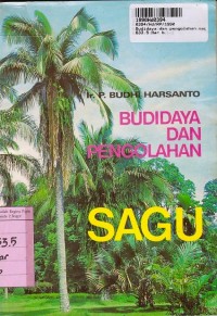 Budidaya dan Pengolahan Sagu