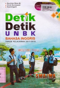 Detik-detik UNBK Bahasa Inggris Tahun Pelajaran 2017 - 2018:  untuk SMA/MA