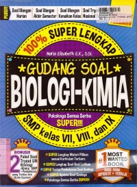 Seratus Persen Super Lengkap Gudang Soal Biologi - Kimia: untuk SMP Kls. VII,VIII & IX