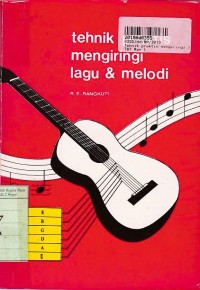 Tehnik Praktis Mengiringi Lagu & Melodi