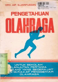 Buku Pengetahuan Olahraga: untuk SLP & Sederajat [Masyarakat Penggemar Olahraga]