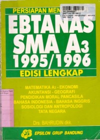 Persiapan Menghadapi Ebtanas SMA A3 1995/1996 [Edisi Lengkap]