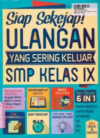 Siap Sekejap! Ulangan yang Sering Keluar SMP Kls. IX