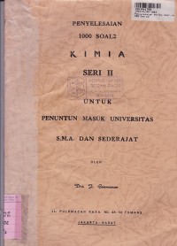 Penyelesaian 1000 Soal-soal Kimia [Jld. II]: untuk Penuntun Masuk Universitas, SMA & Sederajat