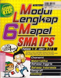 Modul Lengkap 6 MApel SMA - IPS Kls. I, II & III [Sesuai KTSP]