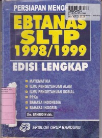 Persiapan Menghadapi Ebtanas SLTP 1998/1999 [Edisi Lengkap]