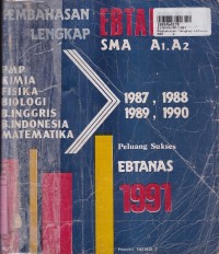 Pembahasan Lengkap Ebtanas SMA A1.A2 1987 s/d 1990