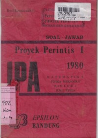 Persiapan Masuk Proyek Perintis - Soal Jawab Proyek Perintis [Jilid 1] IPA 1980