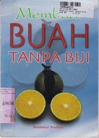 Membuat Buah Tanpa Biji