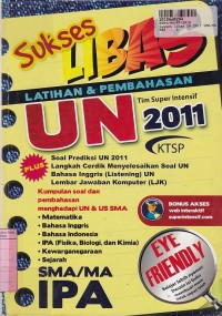 Sukses Libas Latihan & Pembahasan UN 2011 SMA/MA IPA [KTSP]