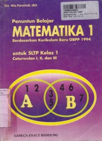 Penuntun Belajar Matematika: untuk SLTP Kls. I Cawu  1, 2 & 3 - Kur. GBPP th. 1994