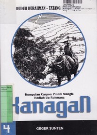 Kanangan: Kumpulan Carpon Pinilih Mangle Hadiah Uu Rukmana  [Jilid 4]