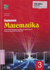 Buku Siswa Aktif & Kreatif Belajar Matematika [Jilid 3]: untuk SMA/MA Kls XII - Peminatan Matematika & Ilmu-ilmu Alam