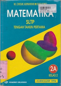 Matematika [Jilid 2a]: untuk SLTP Kls.VIII [Tengah Tahun Pertama]