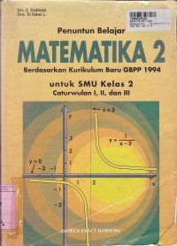 Penuntun Belajar Matematika [Jilid 2]: untuk SMU Kls. II Cawu 1, 2 & 3 [Kur. GBPP th. 1994]