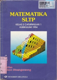 Matematika [Jilid 2a]: untuk SLTP Kls. II Cawu 1 - Kur. th. 1994