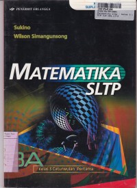 Matematika [Jilid 3a]: untuk SLTP Kls. III Cawu 1 [Kur. th. 1994/GBPP th. 1999]