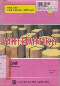 Matematika [Jilid 1a]: untuk SMP Kls. I Sem. 1 [Kur. GBPP th. 1986]