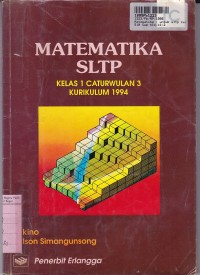 Matematika [Jilid 1c]: untuk SLTP Kls. I Cawu 3 Kur. th. 1994