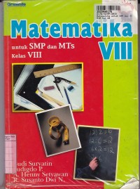 Matematika: untuk SMP & MTs Kls. VIII