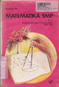 Matematika SMP [Jilid 1a]: untuk Kls. I Kur.  GBPP th. 1987