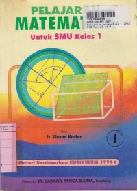 Pelajaran Matematika [Jilid 1]: untuk SMU Kls. X [Kur. th. 1994]