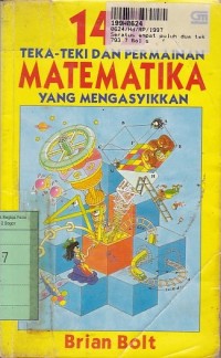 Seratus Empat Puluh Dua Teka Teki & Permainan Matematika yang Mengasyikkan