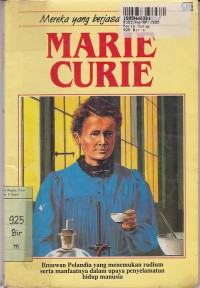 Mereka yang Berjasa bagi Dunia: Marie Curie