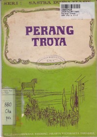 Seri Sastra Dunia Klasik: Perang Troya