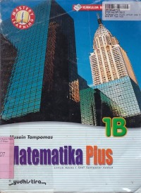 Matematika Plus [Jilid 1b]: untuk SMP Kls. I  Sem. 2 - KBK