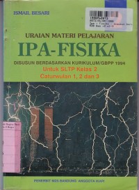 Uraian Materi Pelajaran IPA - FISIKA [Jilid 2]: untuk SLTP Kls. II Cawu 1, 2 & 3 - Kur./GBPP th. 1994