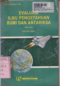 Evaluasi Ilmu Pengetahuan Bumi & Antariksa [Jilid 3]: untuk SMA Kls. III IPA & SMTA yang Sederajat