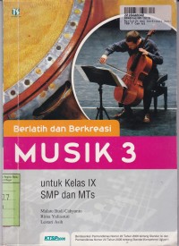 Berlatih & Berkreasi Musik [Jilid 3]: untuk SMP & MTs Kls. IX