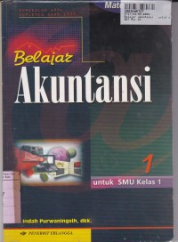 Belajar Akuntansi [Jilid 1]: untuk SMU Kls. I [Materi & LKS]