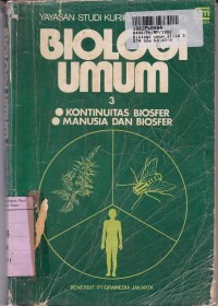 Biologi Umum [Jilid 3]: Kontinuitas Biosfer & Manusia dan Biosfer