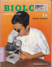 Biologi [Jilid 1a]: untuk SLTP [Kur. th. 1994]