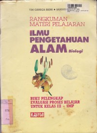 Rangkuman Materi Pelajaran IPA - Biologi [Buku Pelengkap Evaluasi Proses Belajar]: untuk SMP Kls. III