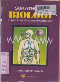 Biologi [Jilid 3]: untuk SMTP Kls. III [Kur. th. 1975 Disempurnakan]